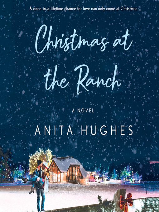 Title details for Christmas at the Ranch by Anita Hughes - Available